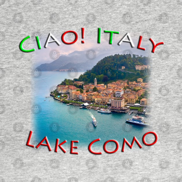 Ciao! Italy Lake Como Bellagio by TouristMerch